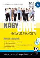 Nagy BME nyelvvizsgakönyv - Német középfok - letölthető hanganyaggal - MP3 CD melléklettel